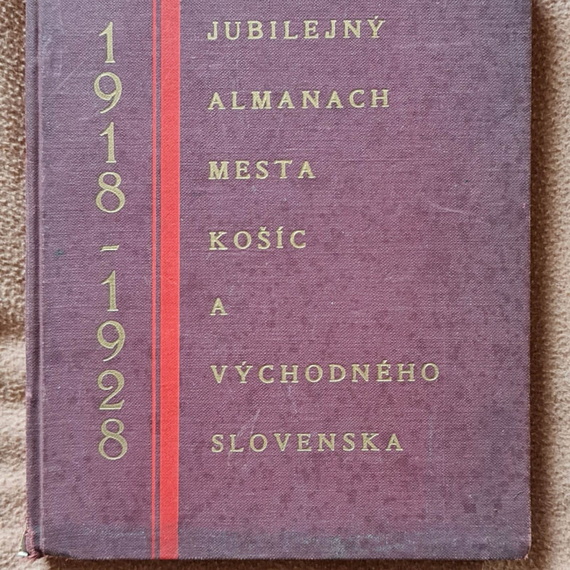 1918-1928 Jubilejný almanach mesta Košíc