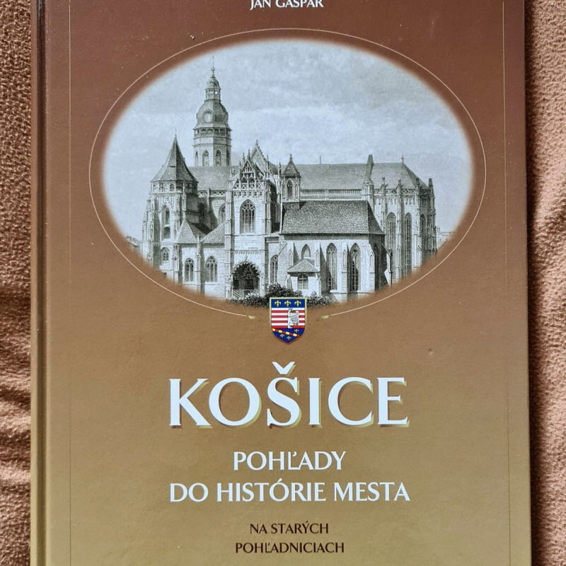 Košice pohľady do historie mesta na starých pohľadniciach